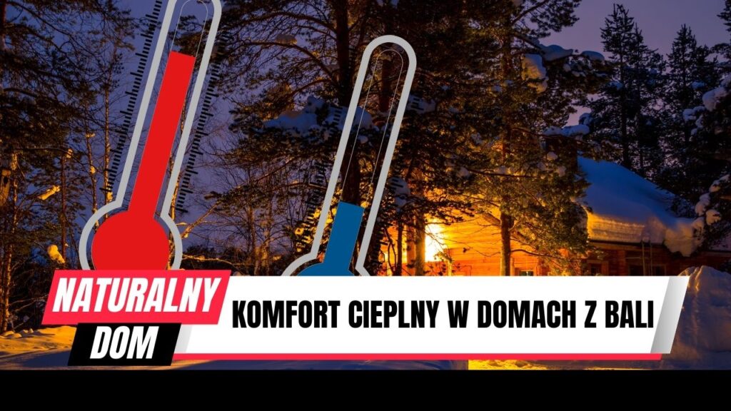 Termometr wskazujący temperaturę, symbolizujący komfort cieplny w domach z bali.